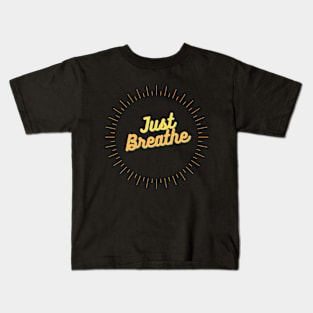 Just Breathe Kids T-Shirt